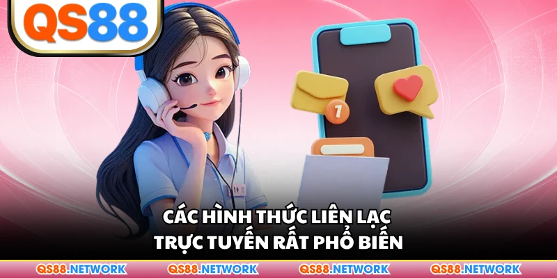 Các hình thức liên lạc trực tuyến rất phổ biến